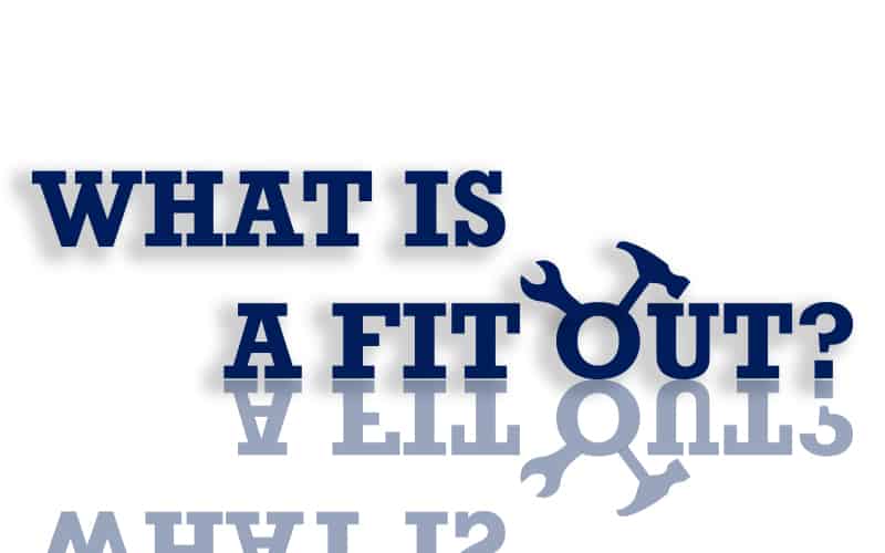 What is a Fit out?