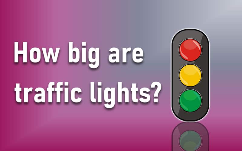 How big are traffic lights?